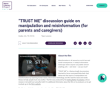 “TRUST ME” discussion guide on manipulation and misinformation (for parents and caregivers)