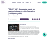 “TRUST ME” discussion guide on manipulation and misinformation (collegiate guide)