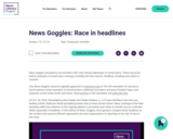 News Goggles: Race in headlines