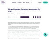 News Goggles: Covering a newsworthy trial