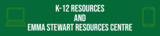 K-12 Digital Resources & Emma Stewart Resources Centre Webinar
