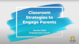 Classroom Strategies to Engage Parents