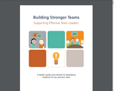 Building Stronger Teams Supporting Effective Team Leaders