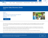 Summer Daily Discovery Series - Ages 9-11 - Let's Talk Science