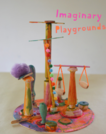 Sculpture: Imaginary Playgrounds
