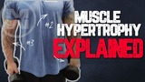 Muscle Hypertrophy Explained (How to get MASSIVE Gains)