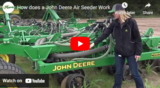 How does a John Deere Air Seeder Work