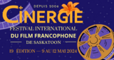 Festival CINERGIE du film Francophone de Saskatoon
