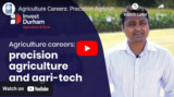 Agriculture Careers: Precision Agriculture and Agri-tech
