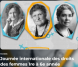 Journée internationale des droits des femmes 1re à 6e année