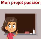 Mon projet passion – Activités d'apprentissage (4e-5e)
