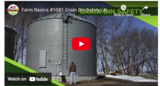 Farm Basics #1081 Grain Bin Safety