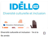 Diversité culturelle et inclusion - 1re à la 6e année (Idéllo)