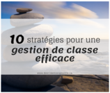 10 stratégies incontournables pour une gestion de classe efficace