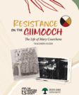 Resistance on the Giimooch - Teacher Resource
