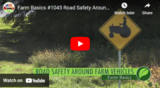 Farm Basics: Road Safety Around Farm Vehicles