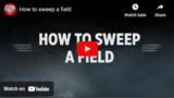 How to Sweep a Field