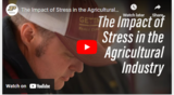 The Impact of Stress in the Agricultural Industry