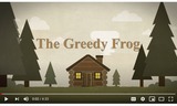 The Greedy Frog