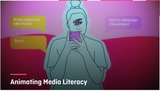 Animating Media Literacy