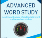 Advanced Word Study - Accelerated learning of multisyllabic word reading and morphology