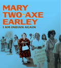 Mary Two-Axe Earley; I Am Indian Again - Study Guide