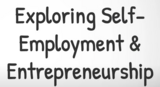 Financial Literacy 10 Video- Lesson 2.2 - Self Employment and Entrepreneurship