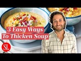3 Ways to Thicken Any Soup To the Right Consistency