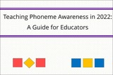 Teaching Phoneme Awareness in 2022 - A Guide for Educators