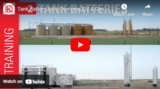 Tank Battery Intro Overview