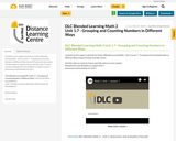 DLC Blended Learning Math 2 Unit 1.7 - Grouping and Counting Numbers in Different Ways