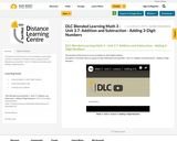 DLC Blended Learning Math 3 - Unit 3.7: Addition and Subtraction - Adding 3-Digit Numbers