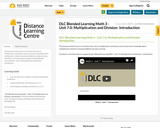 DLC Blended Learning Math 3 - Unit 7.0: Multiplication and Division- Introduction