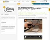 DLC Blended Learning Math 3 - Unit 7.2: Multiplication and Division: Relating Multiplication & Repeated Addition