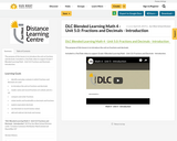 DLC Blended Learning Math 4 - Unit 5.0: Fractions and Decimals - Introduction