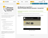 DLC Blended Learning Math 6 - Unit 5.0: Fractions, Percents and Ratios - Introduction