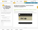 DLC Blended Learning Math 7 - Unit 8.5: Geometry - Graphing on a Coordinate Grid