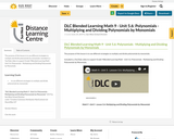 DLC Blended Learning Math 9 - Unit 5.6: Polynomials - Multiplying and Dividing Polynomials by Monomials
