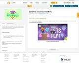 Let's Fly!: Crash Course Kids