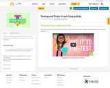 Testing and Trials: Crash Course Kids