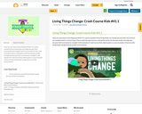 Living Things Change: Crash Course Kids #41.1