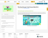 The Great Escape: Crash Course Kids #13.1