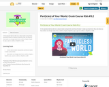 Part(icles) of Your World: Crash Course Kids #3.2