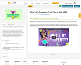 What's My Property: Crash Course Kids #35.2