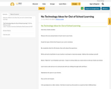 No Technology Ideas for Out of School Learning