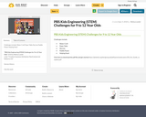 PBS Kids Engineering (STEM) Challenges for 9 to 12 Year Olds