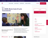 K-2 Skills Block: End of Cycle Assessments