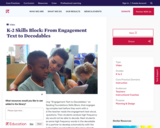 K-2 Skills Block: From Engagement Text to Decodables
