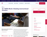 K-2 Skills Block: Chaining Instructional Practice