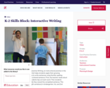 K-2 Skills Block: Interactive Writing